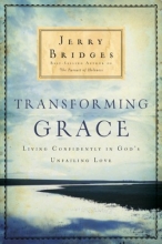 Cover art for Transforming Grace: Living Confidently in God's Unfailing Love