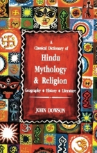 Cover art for A Classical Dictionary of Hindu Mythology & Religion Geography, History, Literature