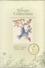 Cover art for The Private Collections: Classic Recipes for Entertaining Today (Classic Recipes for Entertaining Today, A Private Collection and Private Collection 2)