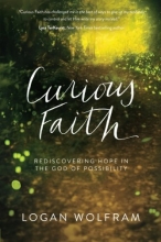Cover art for Curious Faith: Rediscovering Hope in the God of Possibility
