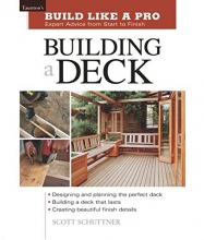 Cover art for Building a Deck: Expert Advice from Start to Finish (Taunton's Build Like a Pro)