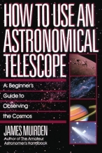 Cover art for How To Use An Astronomical Telescope