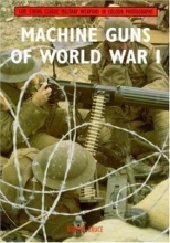 Cover art for Machine Guns of WW1 (Classic Military Weapons)