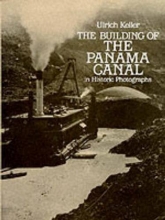 Cover art for The Building of the Panama Canal in Historic Photographs