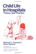 Cover art for Child Life in Hospitals: Theory and Practice