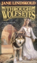 Cover art for Through Wolf's Eyes (Wolf, Book 1)