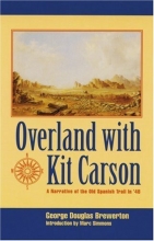 Cover art for Overland with Kit Carson: A Narrative of the Old Spanish Trail in '48