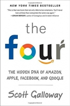 Cover art for The Four: The Hidden DNA of Amazon, Apple, Facebook, and Google