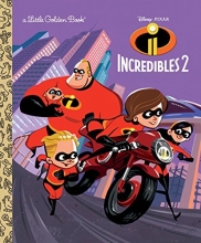 Cover art for Incredibles 2 Little Golden Book (Disney/Pixar Incredibles 2)