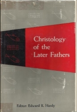 Cover art for Christology of the Later Fathers (The Library of Christian Classics Volume III.)