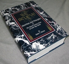 Cover art for We Believe: Doctrines and Principles of the Church of Jesus Christ of Latter Day Saints