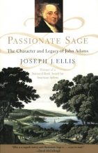 Cover art for Passionate Sage: The Character and Legacy of John Adams