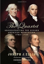Cover art for The Quartet: Orchestrating the Second American Revolution, 1783-1789 by Joseph J. Ellis (2015-05-12)
