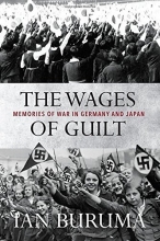 Cover art for The Wages of Guilt: Memories of War in Germany and Japan