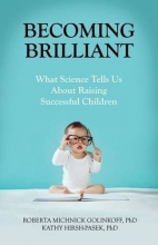 Cover art for Becoming Brilliant: What Science Tells us About Raising Successful Children (APA Lifetools: Books for the General Public)