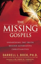 Cover art for The Missing Gospels: Unearthing the Truth Behind Alternative Christianities