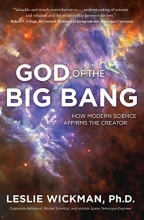 Cover art for God of the Big Bang: How Modern Science Affirms the Creator