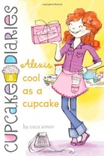 Cover art for Alexis Cool as a Cupcake (Cupcake Diaries)