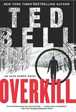 Cover art for Overkill: An Alex Hawke Novel (Alex Hawke Novels)