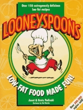 Cover art for Looneyspoons: Low-Fat Food Made Fun!