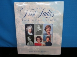 Cover art for First Ladies: Their Lives and Legacies