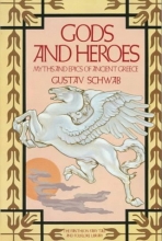 Cover art for Gods and Heroes: Myths and Epics of Ancient Greece (Pantheon Fairy Tale & Folklore Library)