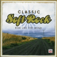 Cover art for Classic Soft Rock - Ride Like the Wind