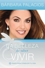 Cover art for La belleza de saber vivir/The Beauty of Knowing How to Live (Spanish Edition)