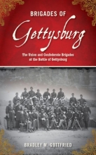 Cover art for Brigades of Gettysburg: The Union and Confederate Brigades at the Battle of Gettysburg