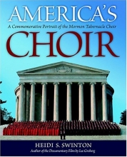 Cover art for America's Choir: A Commemorative Portrait of the Mormon Tabernacle Choir