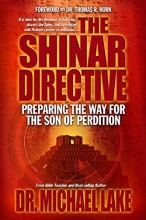 Cover art for The Shinar Directive: Preparing the Way for the Son of Perdition's Return