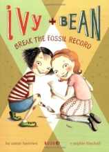 Cover art for Break the Fossil Record (Ivy + Bean, Book 3)