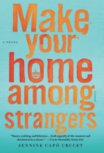 Cover art for Make Your Home Among Strangers: A Novel