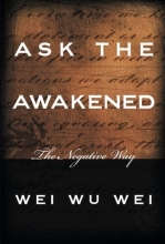 Cover art for Ask the Awakened: The Negative Way