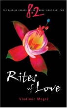Cover art for Rites of Love (The Ringing Cedars, Book 8, Part 2)