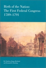 Cover art for Birth of the Nation: The Federal Congress, 1789-1791