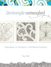 Cover art for Zentangle Untangled: Inspiration and Prompts for Meditative Drawing