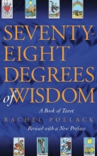 Cover art for Seventy-Eight Degrees of Wisdom: A Book of Tarot