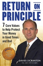 Cover art for Return on Principle: 7 Core Values to Help Protect Your Money in Good Times and Bad