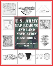 Cover art for U.S. Army Map Reading and Land Navigation Handbook