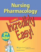 Cover art for Nursing Pharmacology Made Incredibly Easy (Incredibly Easy! Series)