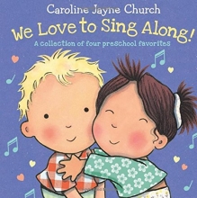 Cover art for We Love to Sing Along!: A Collection of four preschool favorites