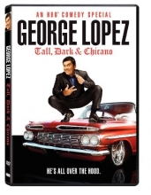 Cover art for George Lopez: Tall, Dark & Chicano