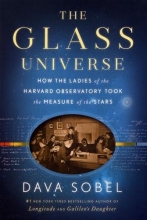Cover art for The Glass Universe: How the Ladies of the Harvard Observatory Took the Measure of the Stars