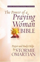 Cover art for The Power of a Praying Woman Bible: Prayer and Study Helps by Stormie Omartian