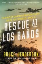 Cover art for Rescue at Los Baos: The Most Daring Prison Camp Raid of World War II
