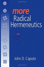 Cover art for More Radical Hermeneutics: On Not Knowing Who We Are (Studies in Continental Thought)