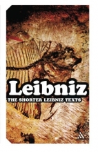 Cover art for The Shorter Leibniz Texts: A Collection of New Translations (Continuum Impacts)