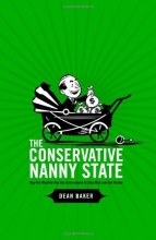 Cover art for The Conservative Nanny State: How the Wealthy Use the Government to Stay Rich and Get Richer