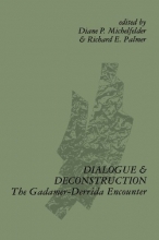 Cover art for Dialogue and Deconstruction: The Gadamer-Derrida Encounter (SUNY Series in Contemporary Continental Philosophy)